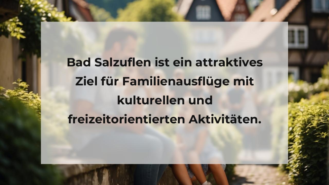 Bad Salzuflen ist ein attraktives Ziel für Familienausflüge mit kulturellen und freizeitorientierten Aktivitäten.