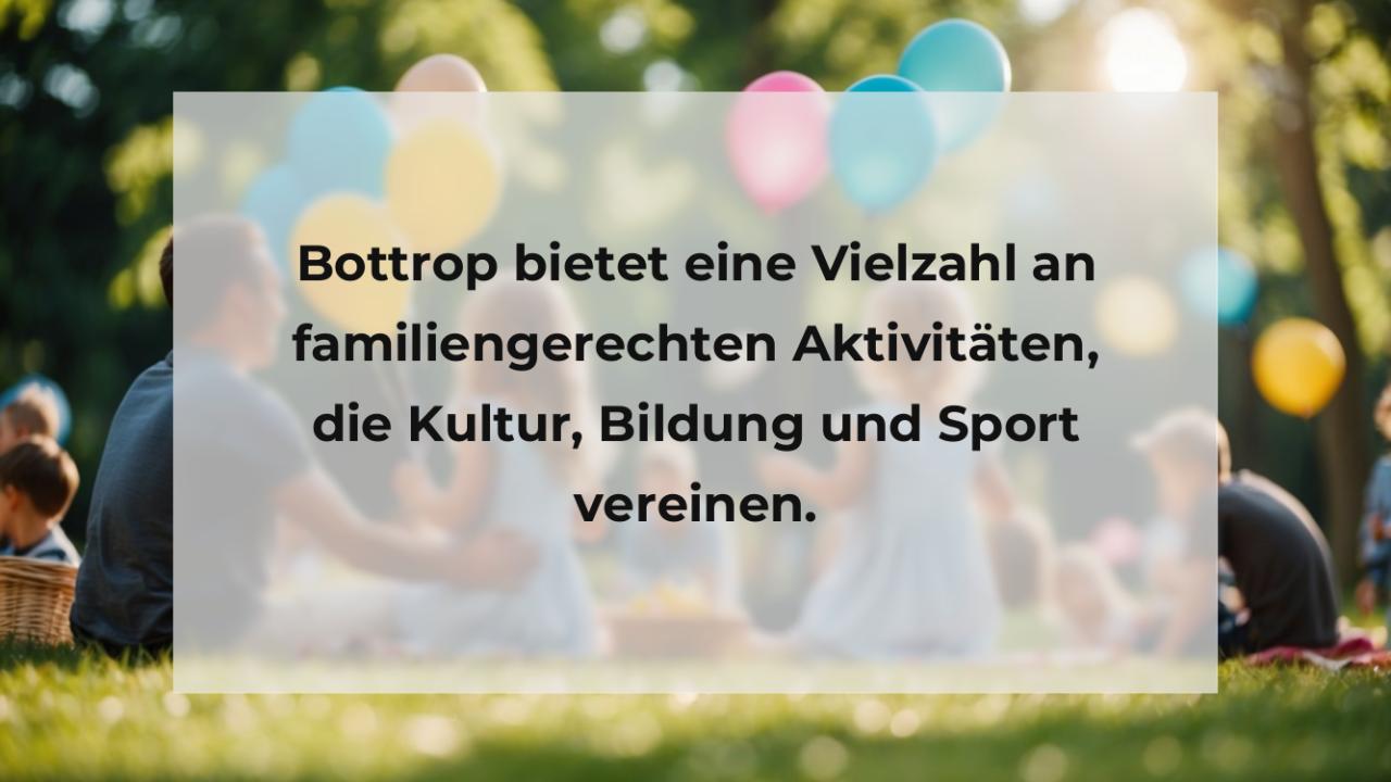 Bottrop bietet eine Vielzahl an familiengerechten Aktivitäten, die Kultur, Bildung und Sport vereinen.