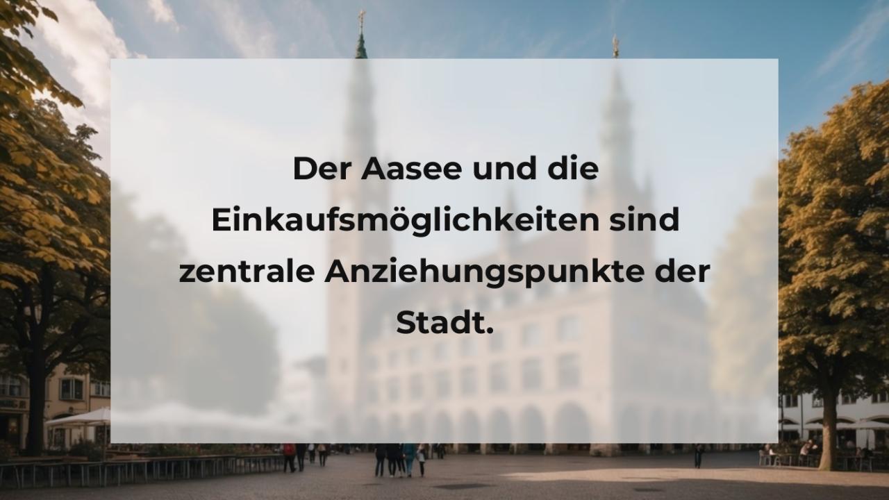 Der Aasee und die Einkaufsmöglichkeiten sind zentrale Anziehungspunkte der Stadt.