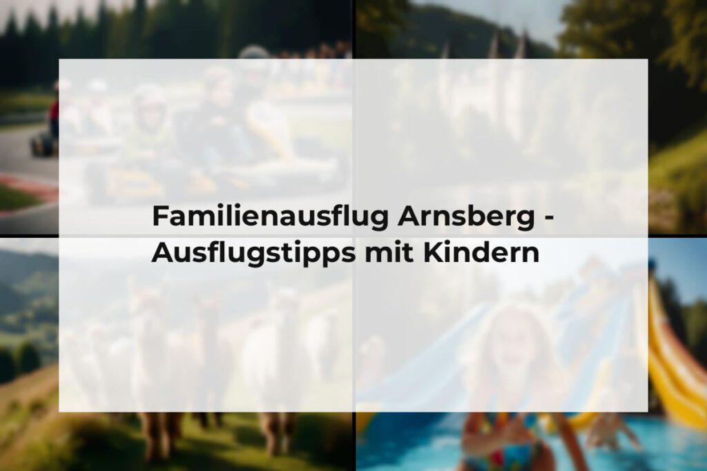 Familienausflug Arnsberg