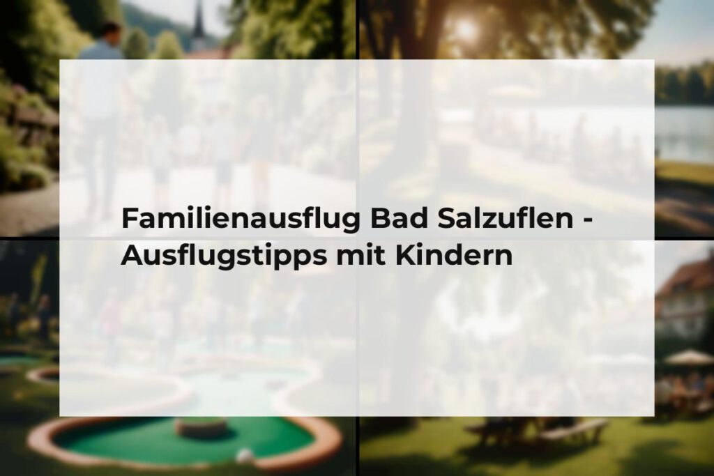 Familienausflug Bad Salzuflen