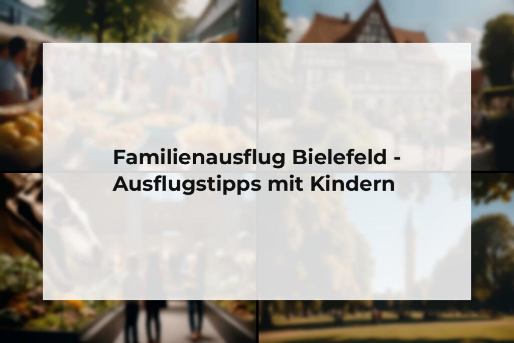 Familienausflug Bielefeld