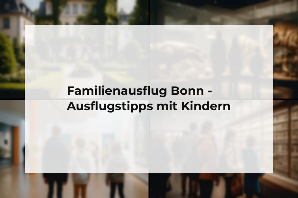 Familienausflug Bonn