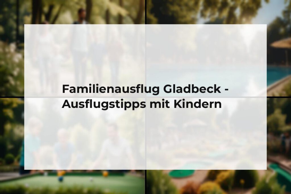 Familienausflug Gladbeck