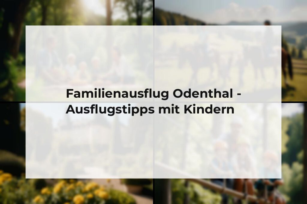 Familienausflug Odenthal