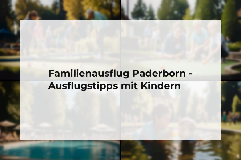 Familienausflug Paderborn