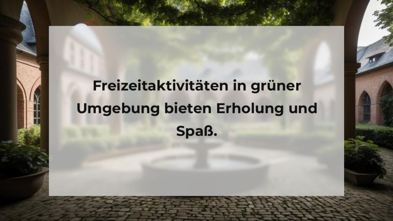 Freizeitaktivitäten in grüner Umgebung bieten Erholung und Spaß.