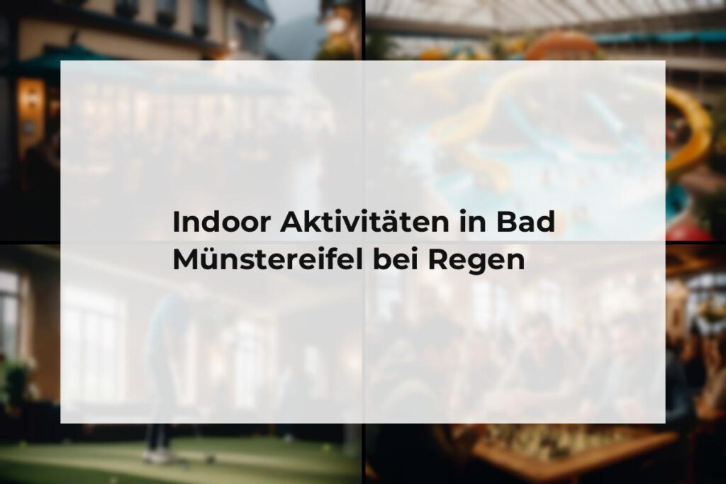 Indoor Aktivitäten Bad Münstereifel