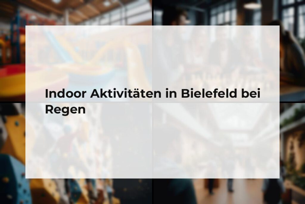 Indoor Aktivitäten Bielefeld