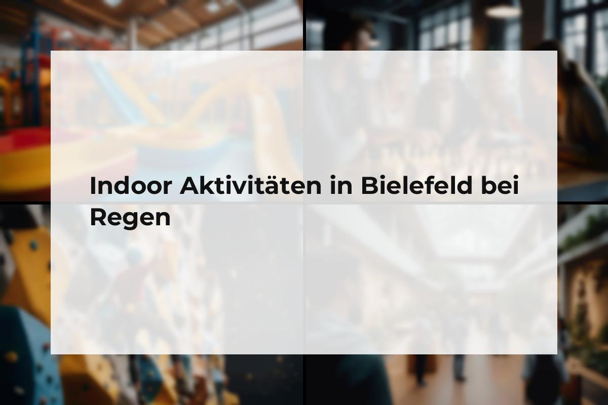 Indoor Aktivitten Bielefeld