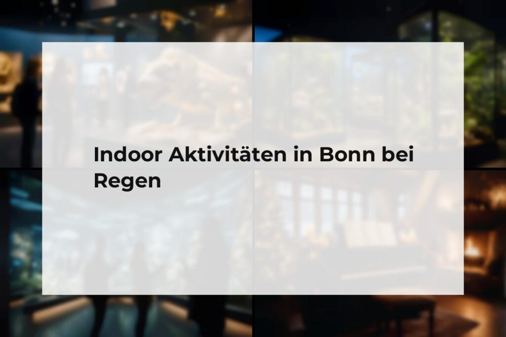 Indoor Aktivitäten Bonn
