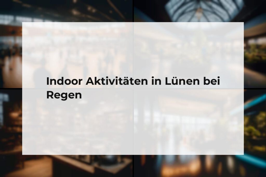 Indoor Aktivitäten Lünen