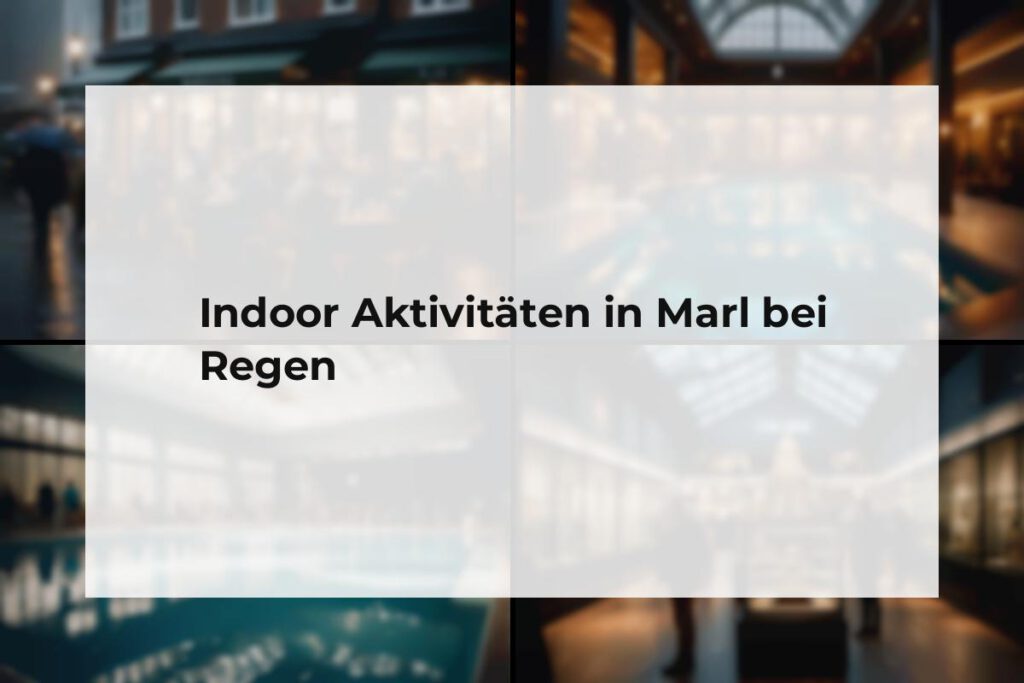 Indoor Aktivitäten Marl