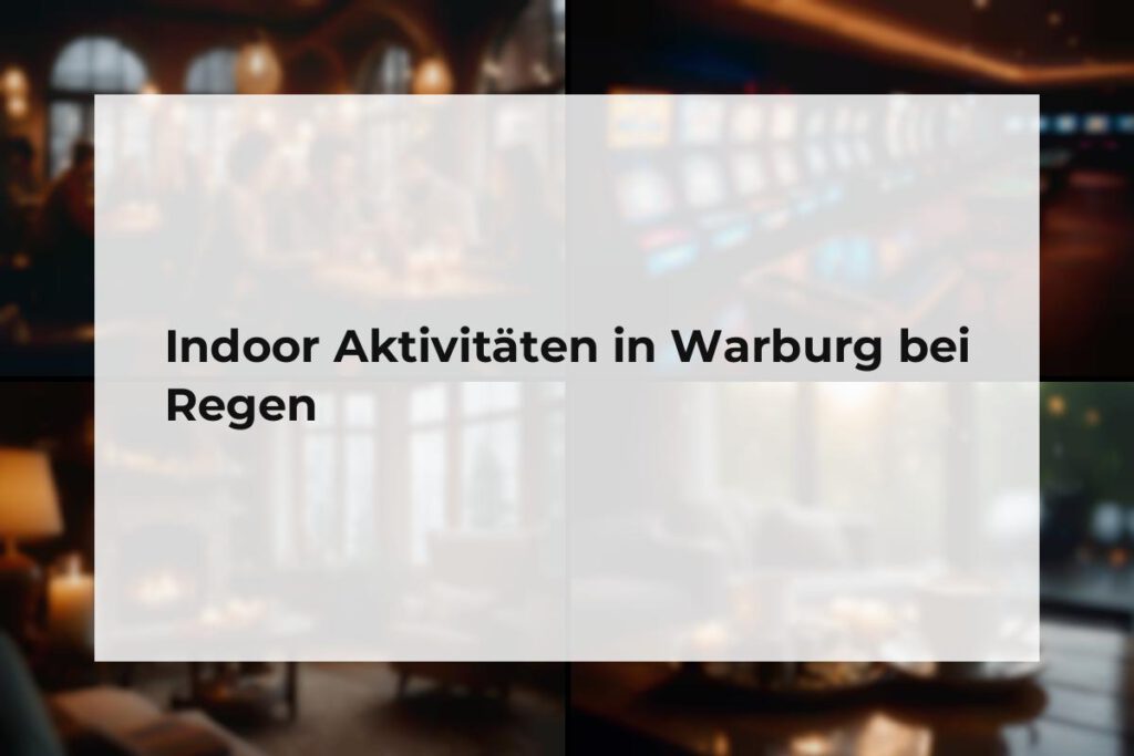 Indoor Aktivitäten Warburg