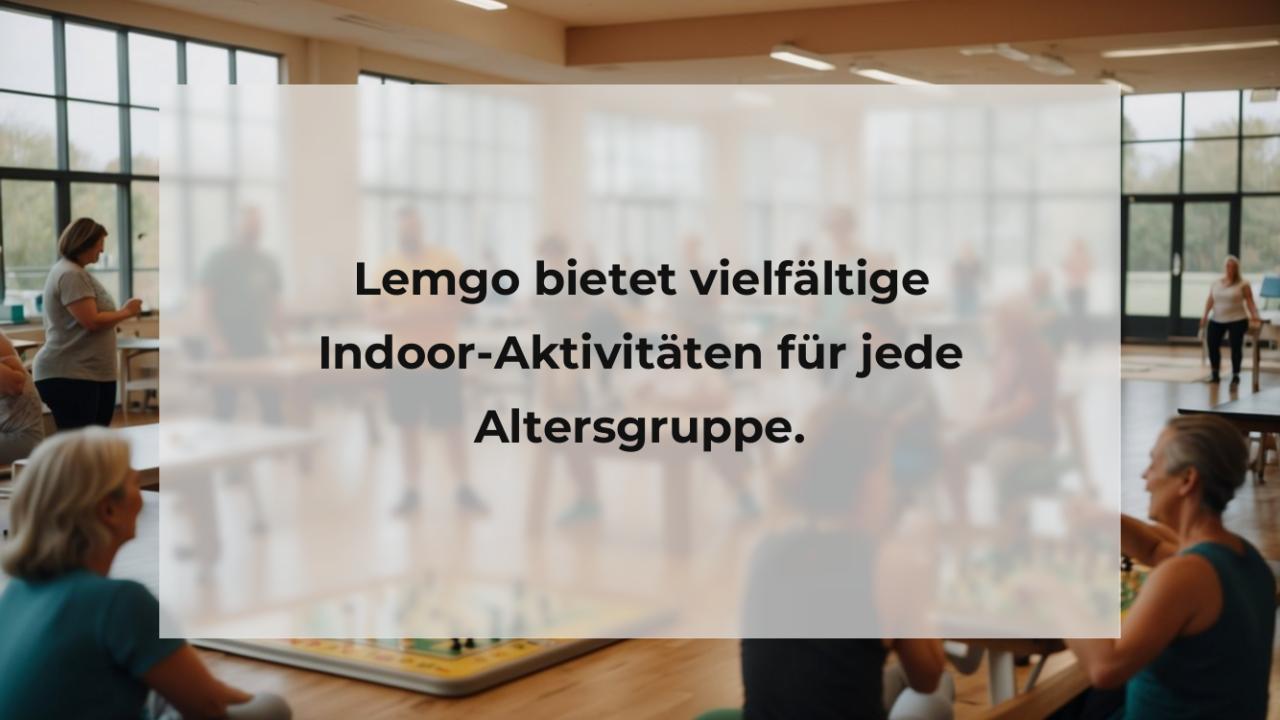 Lemgo bietet vielfältige Indoor-Aktivitäten für jede Altersgruppe.
