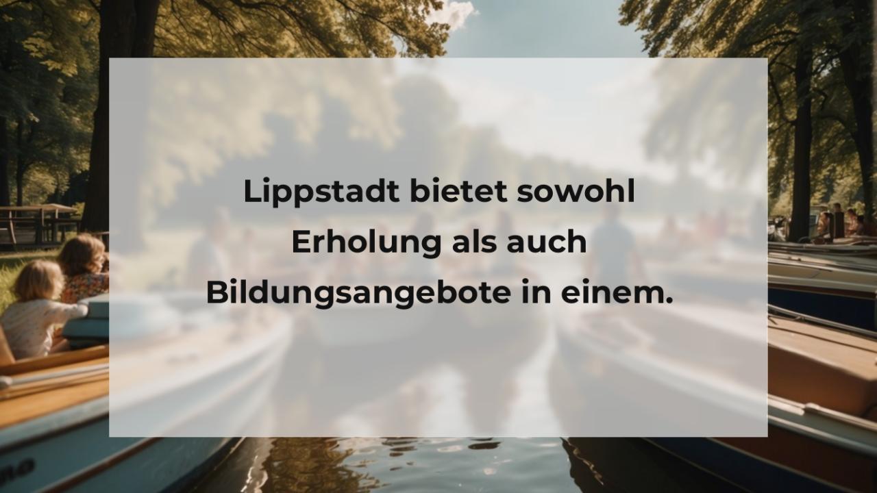 Lippstadt bietet sowohl Erholung als auch Bildungsangebote in einem.