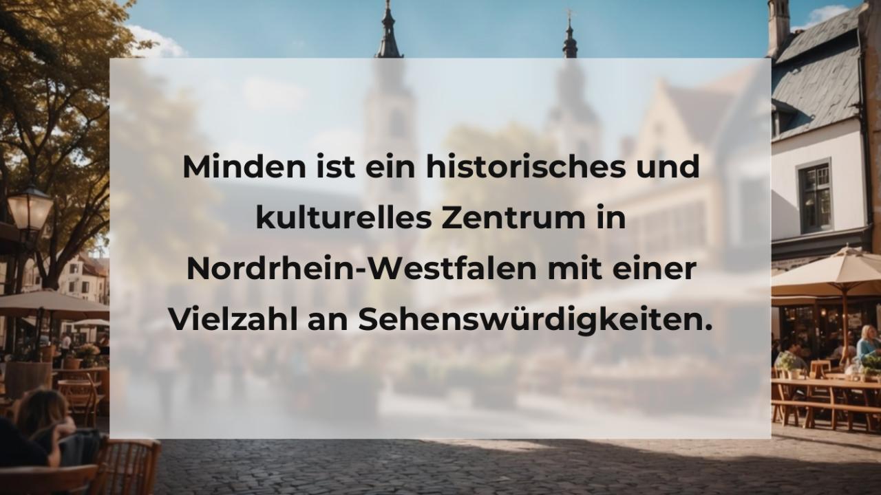 Minden ist ein historisches und kulturelles Zentrum in Nordrhein-Westfalen mit einer Vielzahl an Sehenswürdigkeiten.