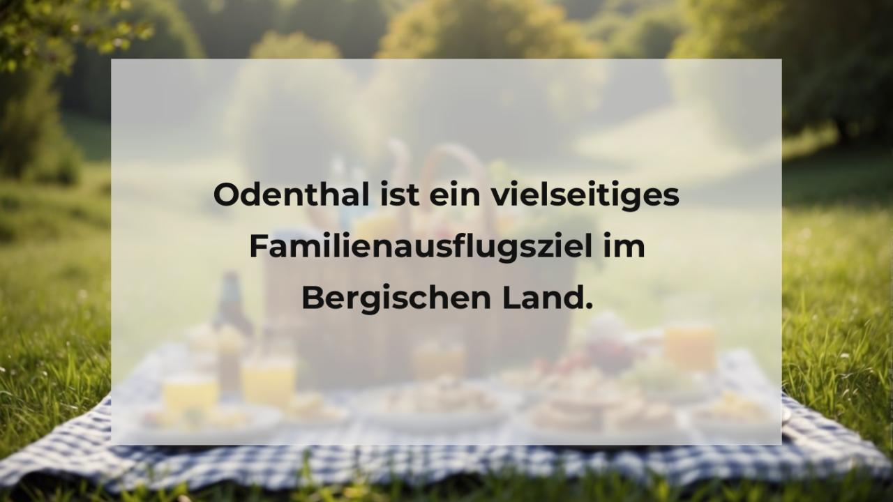 Odenthal ist ein vielseitiges Familienausflugsziel im Bergischen Land.