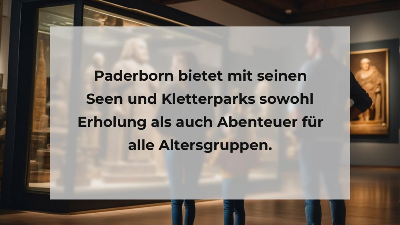 Paderborn bietet mit seinen Seen und Kletterparks sowohl Erholung als auch Abenteuer für alle Altersgruppen.