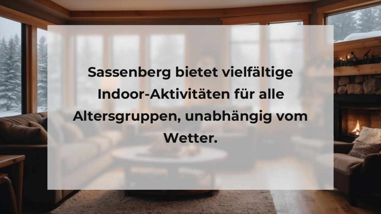 Sassenberg bietet vielfältige Indoor-Aktivitäten für alle Altersgruppen, unabhängig vom Wetter.