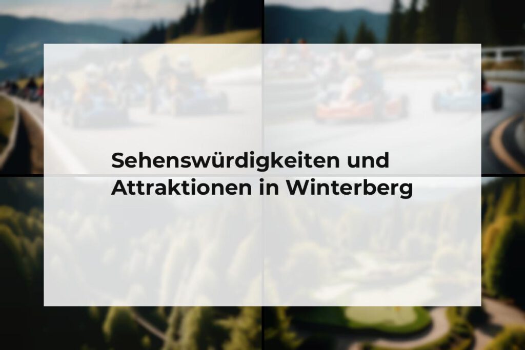 Sehenswürdigkeiten und Attraktionen Winterberg