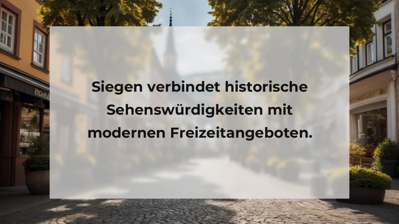 Siegen verbindet historische Sehenswürdigkeiten mit modernen Freizeitangeboten.