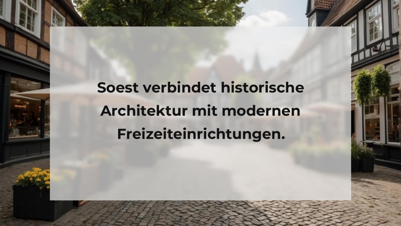 Soest verbindet historische Architektur mit modernen Freizeiteinrichtungen.