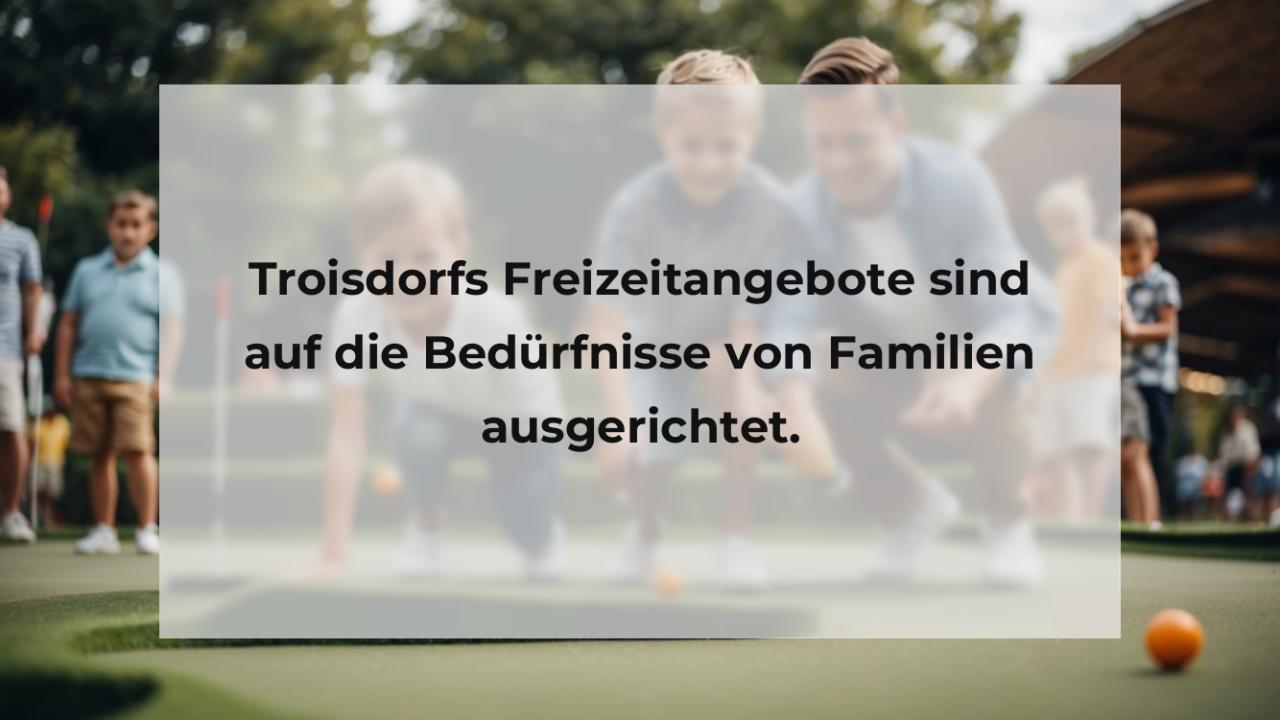 Troisdorfs Freizeitangebote sind auf die Bedürfnisse von Familien ausgerichtet.