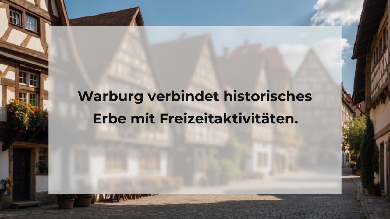 Warburg verbindet historisches Erbe mit Freizeitaktivitäten.