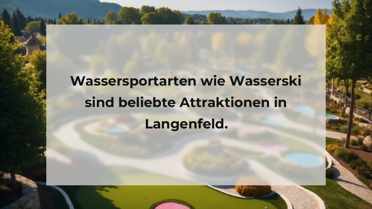 Wassersportarten wie Wasserski sind beliebte Attraktionen in Langenfeld.