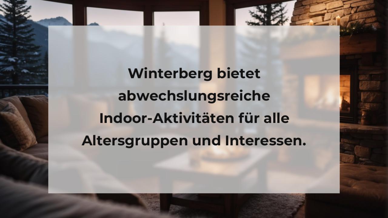Winterberg bietet abwechslungsreiche Indoor-Aktivitäten für alle Altersgruppen und Interessen.